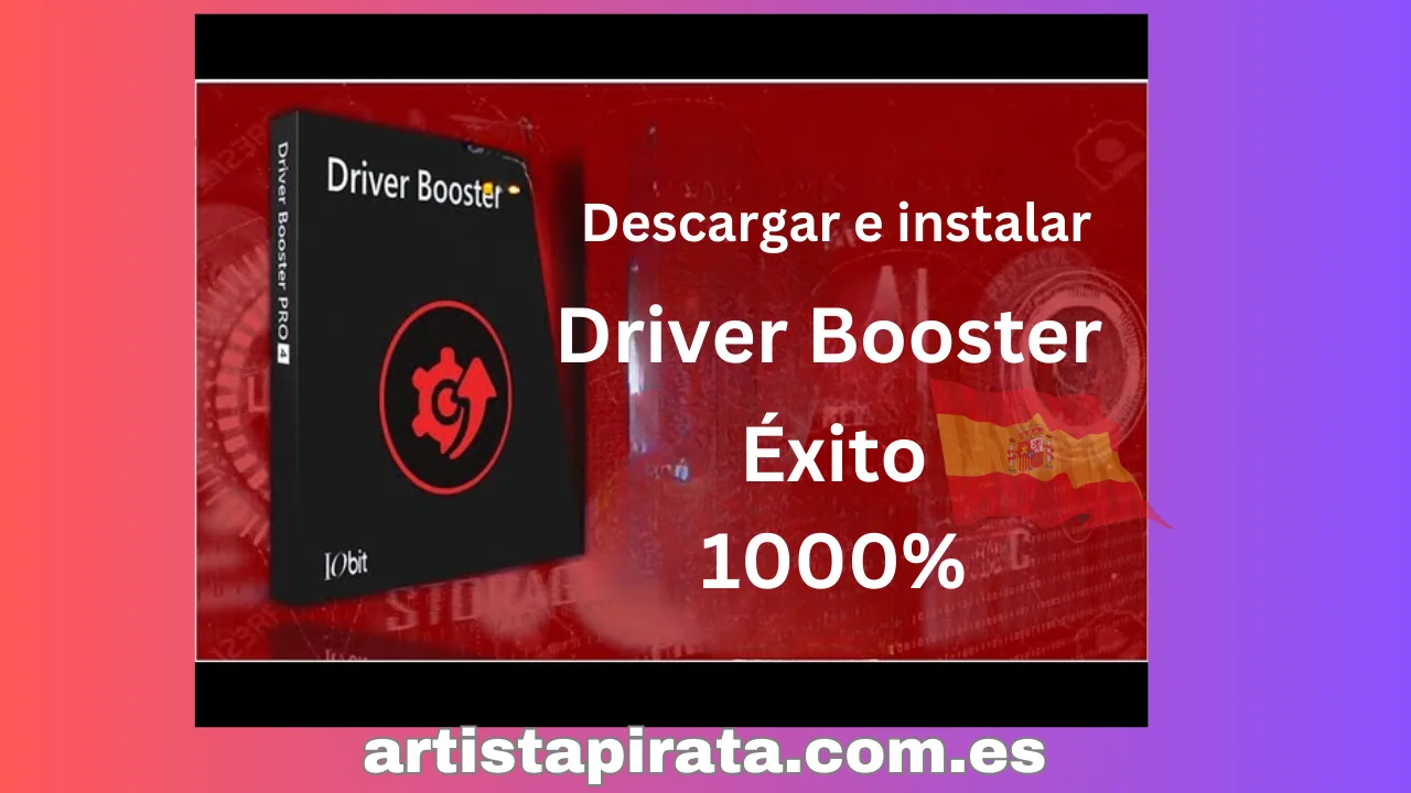 Descargue e instale el software Driver Booster completo