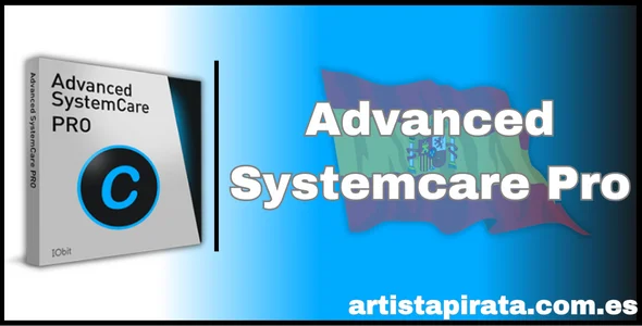 Descargar Advanced Systemcare Pro Gratis Español 2024