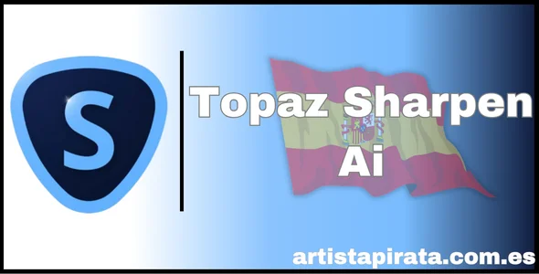 Topaz Sharpen Ai Gratis