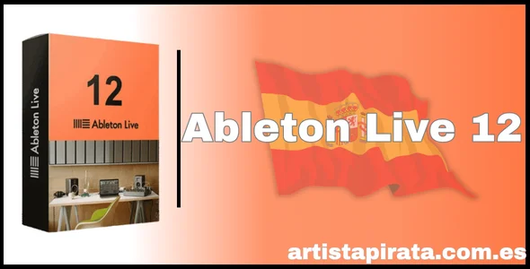 Descargar Ableton Live 12 Gratis Full Español 2024