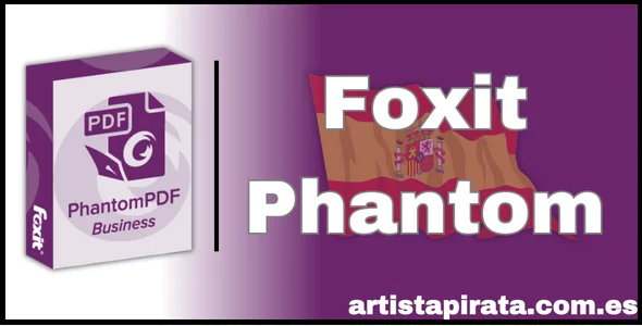 Descargar Foxit Phantom Gratis Español 2024