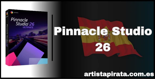 Descargar Pinnacle Studio 26 Ultimate Full en Español Con Crack