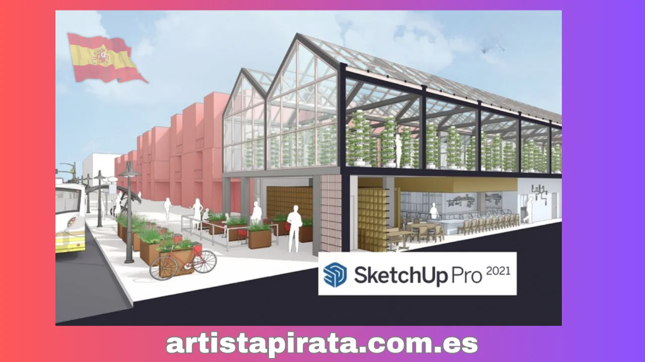 Software de diseño gráfico SketchUP 2021