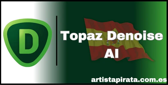 Descargar Topaz Denoise AI Free Full Crack Español 2024