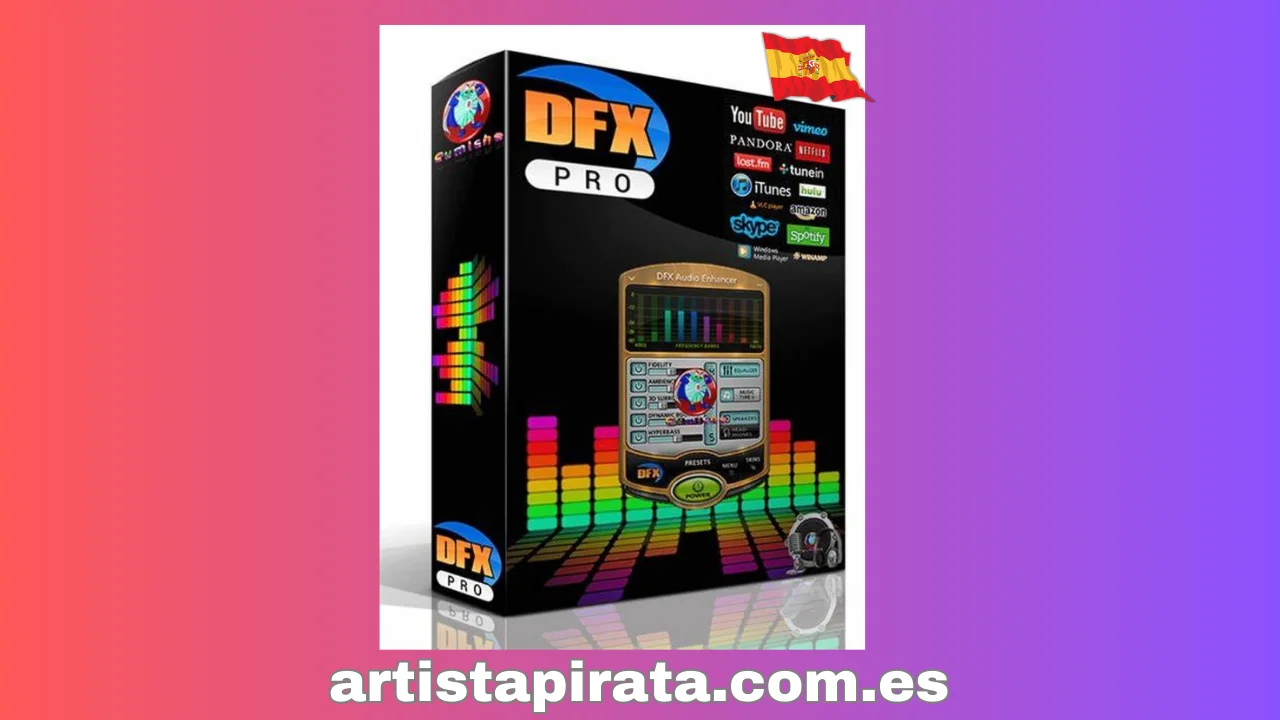 Aplicación de edición de audio DFX Audio Enhancer Pro Full Crack